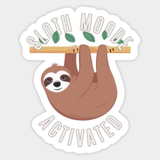 sloth mode activated Sticker